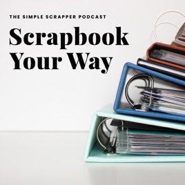 Scrapbook Your Way