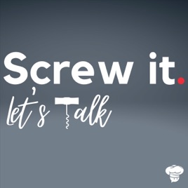 Screw It, Let's Talk