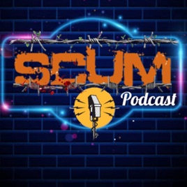 SCUM Podcast