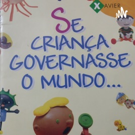 Se Criança Governasse O Mundo