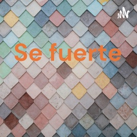 Se fuerte