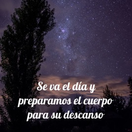 Se va el día y preparamos el cuerpo para su descanso