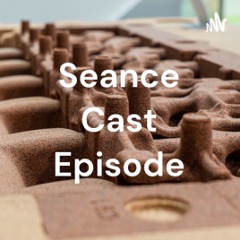 Seance Cast Episode