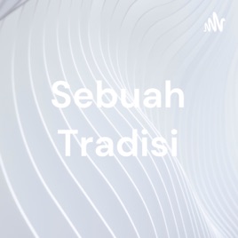 Sebuah Tradisi