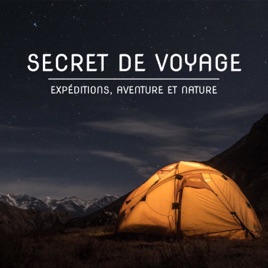 Secret de voyage : expéditions, aventure et nature