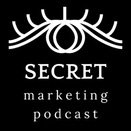 Secret Marketing Podcast