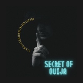 Secret Of Ouija