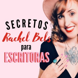 Secretos Rachel Bels para escritoras