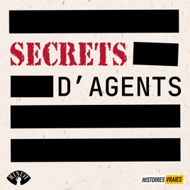 SECRETS D'AGENTS • Histoires Vraies