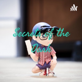 Secrets of the Dark