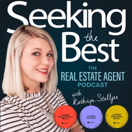 Seeking the Best - The Real Estate Agent Podcast