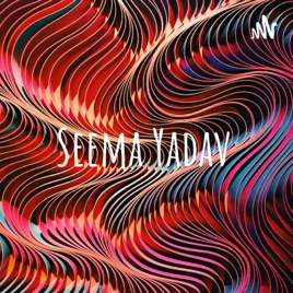 Seema Yadav
