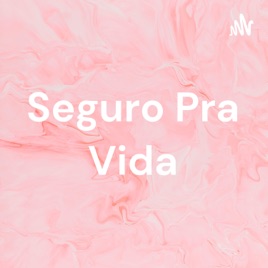 Seguro Pra Vida