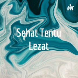 Sehat Tentu Lezat