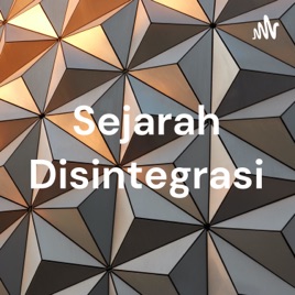 Sejarah Disintegrasi