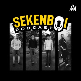 SekenBoi Podcast