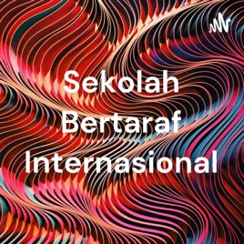 Sekolah Bertaraf Internasional