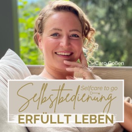 Selbstbedienung - Selfcare to go - Carolin Goßen