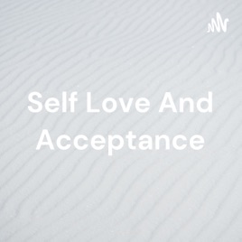 Self Love And Acceptance - Guided Meditation