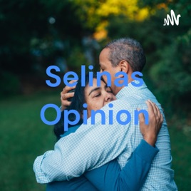 Selinas Opinion