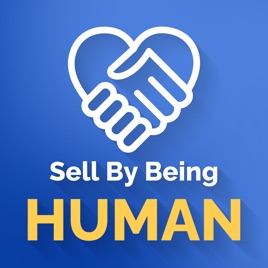 Sell By Being Human