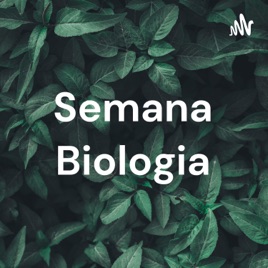Semana Biologia