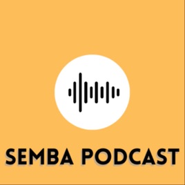 Semba podcast