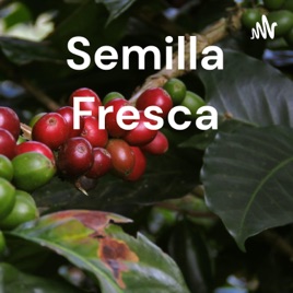 Semilla Fresca