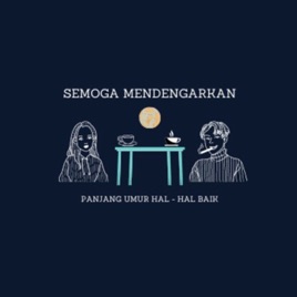Semoga Mendengarkan