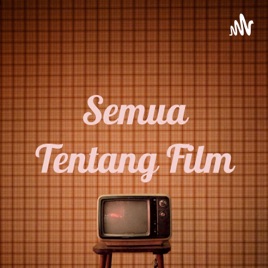 Semua Tentang Film