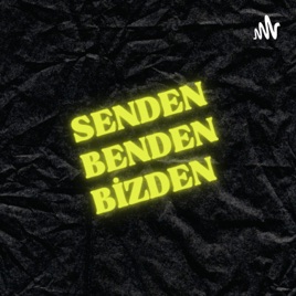 Senden Benden Bizden