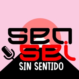 Sensei Sin Sentido