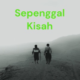 Sepenggal Kisah - Dongeng Cerpen