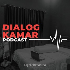 Dialog Kamar Podcast