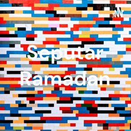 Seputar Ramadan