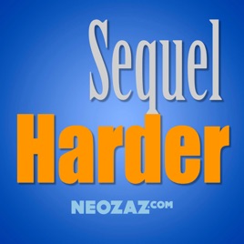 Sequel Harder