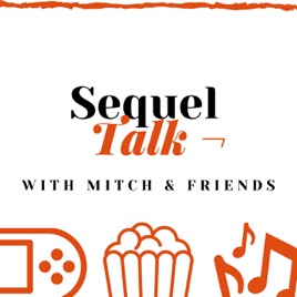 SequelTalk with Mitch & Friends