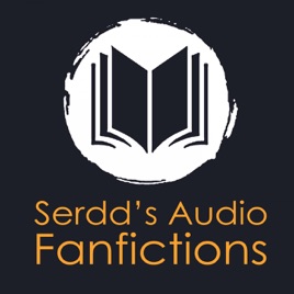Serdd's Audio Fanfictions