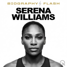 Serena Williams - Biography Flash