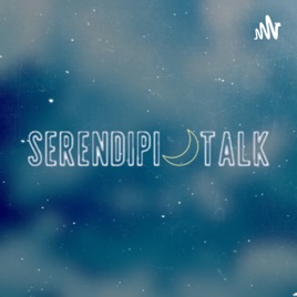 Serendipitalk
