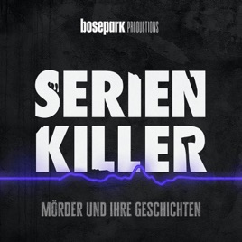 Serienkiller - Mörder und ihre Geschichten