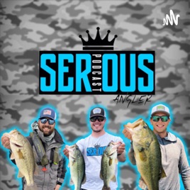 Serious Angler - Bass Fishing Podcast