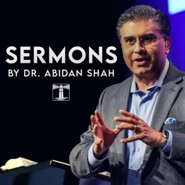 Sermons by Dr. Abidan Shah