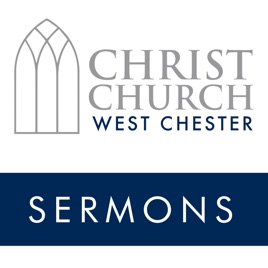 Sermons - Christ Church West Chester