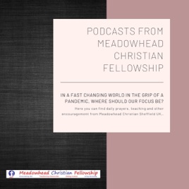 Sermons | Meadowhead Christian Fellowship