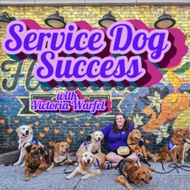 Service Dog Success - with Victoria Warfel