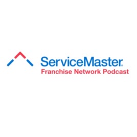 ServiceMaster Franchise Network Podcast