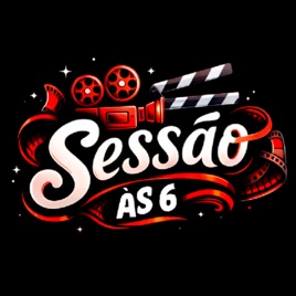 Sessão às 6