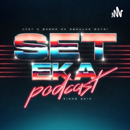 Set Eka Podcast