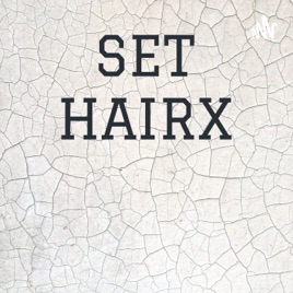 SET HAIRX